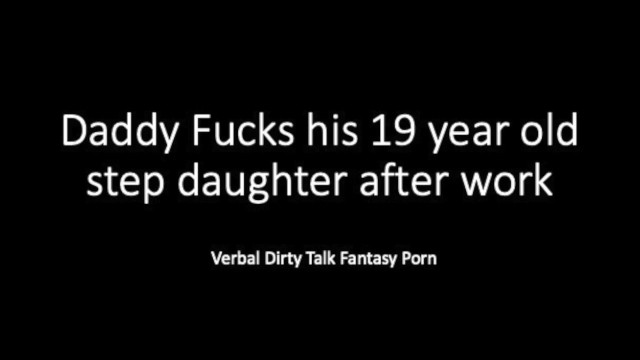 delena stout recommends Dad Dirty Talk