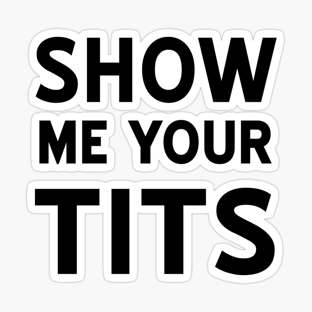 brittany borrego recommends show your tits pic