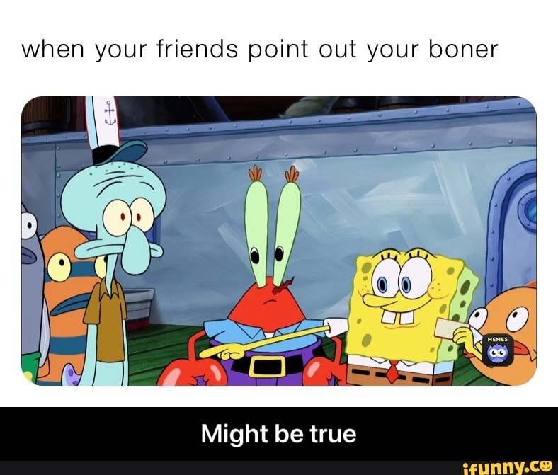 Best of Boner friends