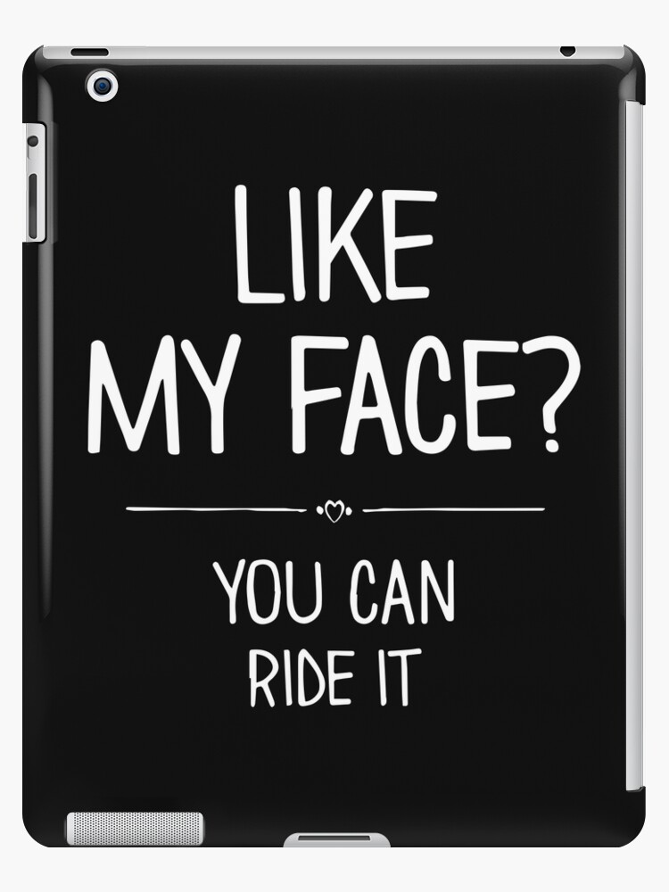 dalton dye recommends ride my face pic