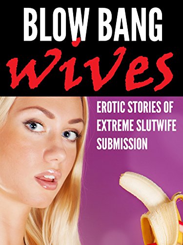 blake kahn recommends Blow Bang Stories