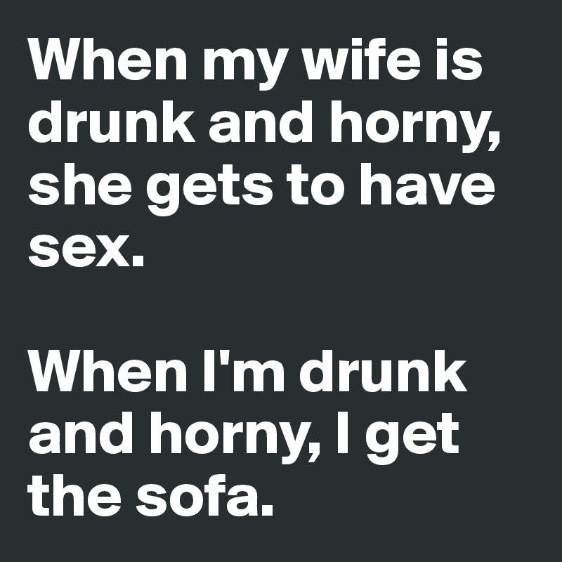 horny drunk wife