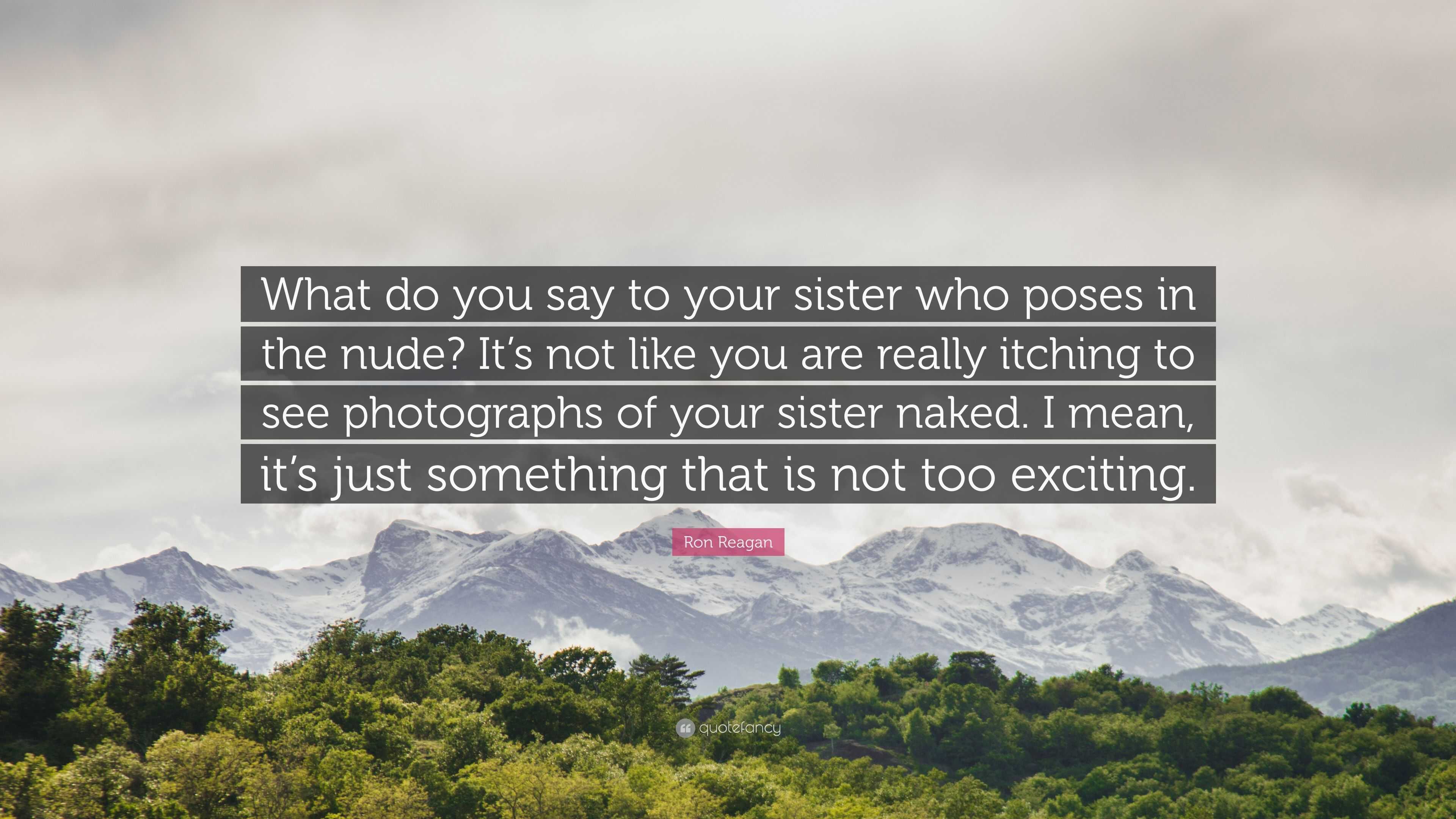 allison bergh recommends seeing your sister naked pic