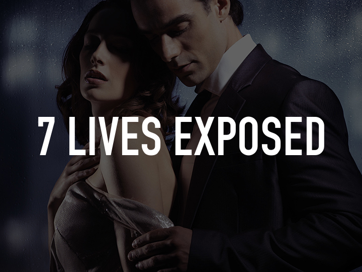 seven lives xposed