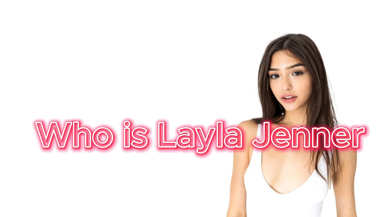 who is layla jenner